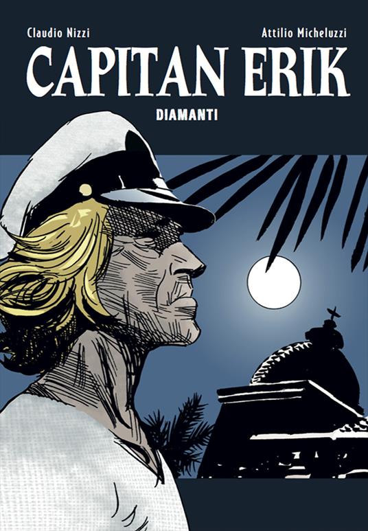 Capitan Erik. Vol. 2: Diamanti. - Claudio Nizzi - copertina