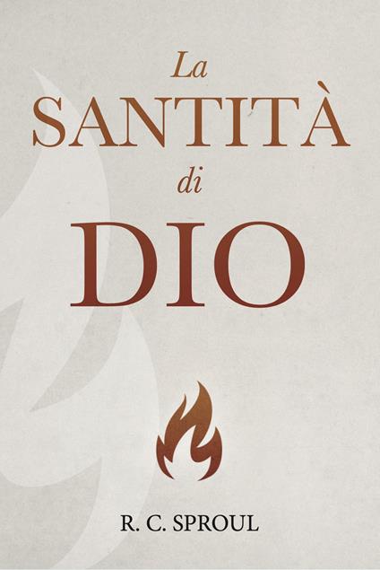 La santità di Dio - Robert C. Sproul - copertina