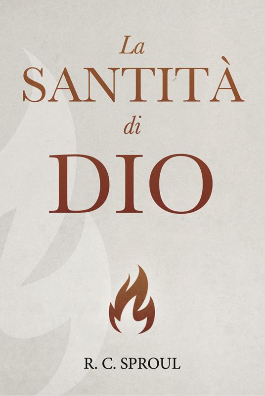 La santità di Dio - Robert C. Sproul - copertina