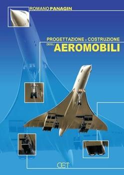 Libro Progettazione e costruzione degli aeromobili Romano Panagin
