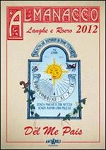 Almanacco delle Langhe e del Roero. Dël me pais 2012