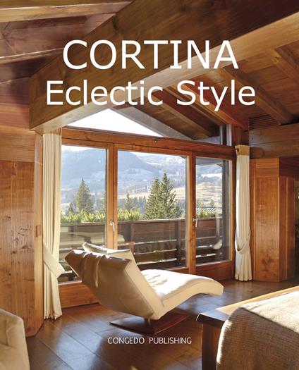 Cortina Eclectic Style. Ediz. italiana e inglese - copertina