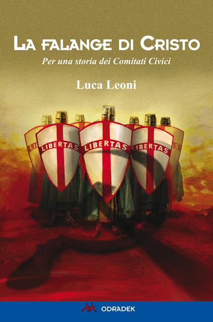 La falange di Cristo. Per una storia dei Comitati Civici - Luca Leoni - copertina