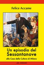 Un episodio del Sessantanove alla Casa della Cultura di Milano