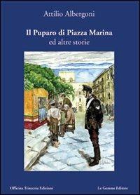 Il puparo di piazza Marina e altri racconti - Attilio Albergoni - copertina