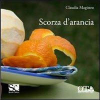 Scorza d'arancia - Claudia Magistro - copertina