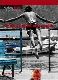 Faccio quello che voglio - Adriano Meis - copertina