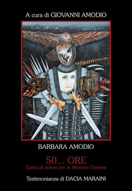 50... ore. Canto di dolore per la mamma ciociara - Barbara Amodio - copertina