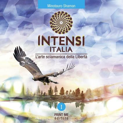 Intensi. L'arte sciamanica della libertà - Cosimo Molfetta - copertina