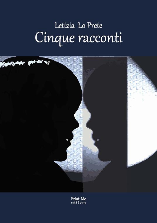 Cinque racconti - Letizia Lo Prete - copertina