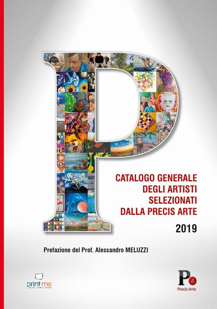 Catalogo generale degli artisti selezionati dalla Precis Arte 2019 - copertina