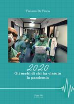 2020. Gli occhi di chi ha vissuto la pandemia