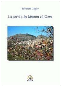 La sorti di lu Munnu e l'Omu - Salvatore Gaglio - copertina