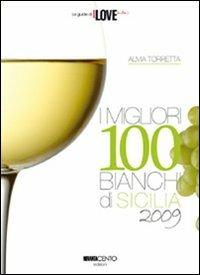 I migliori 100 bianchi di Sicilia 2009 - Alma Torretta - copertina