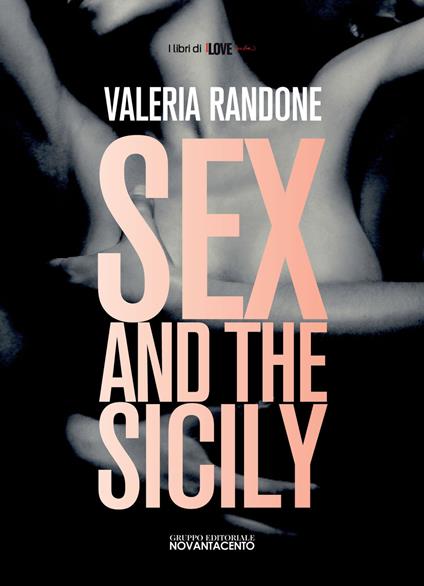 Sex and the Sicily - Valeria Randone - copertina