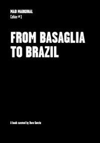 Dora García. From Basaglia to Brazil. Mad marginal. Cahier. Ediz. illustrata - copertina