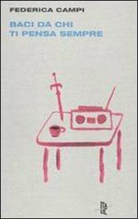 Baci da chi ti pensa sempre