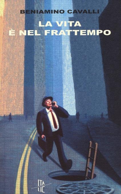 La vita è nel frattempo - Beniamino Cavalli - copertina