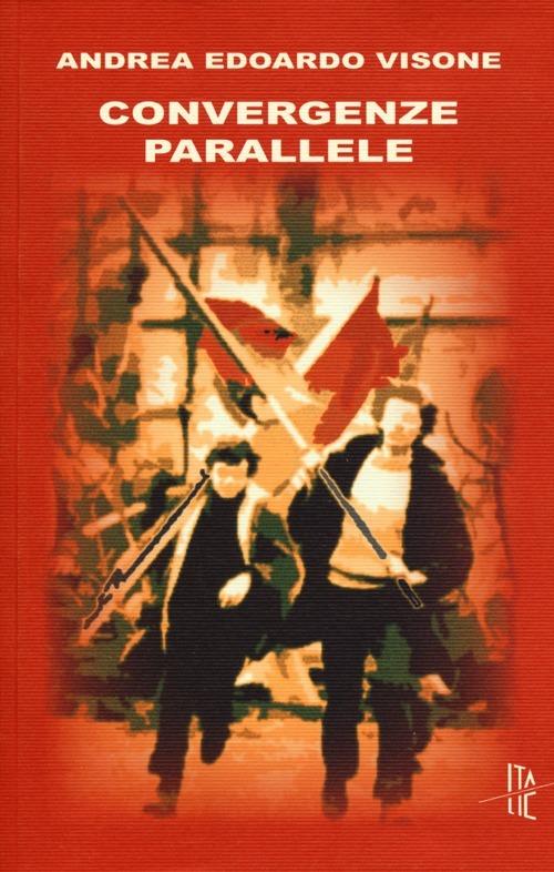 Convergenze parallele - Andrea Edoardo Visone - copertina