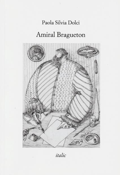 Amiral Bragueton - Paola Silvia Dolci - copertina