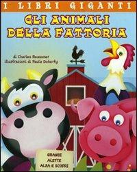 Gli animali della fattoria. Libro pop-up - Charles E. Reasoner,Paula Doherty - copertina