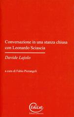 Conversazione in una stanza chiusa con Leonardo Sciascia