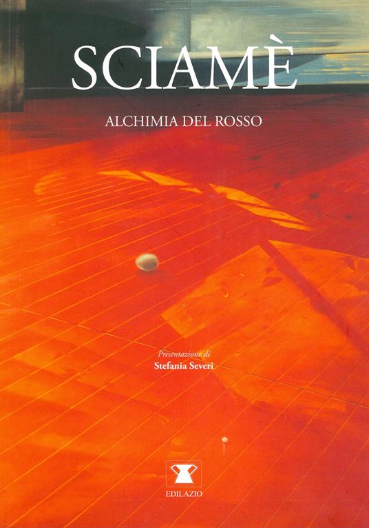 Sciamè. Alchimia del rosso - Stefania Severi - copertina