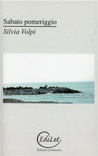 Sabato pomeriggio - Silvia Volpi - copertina