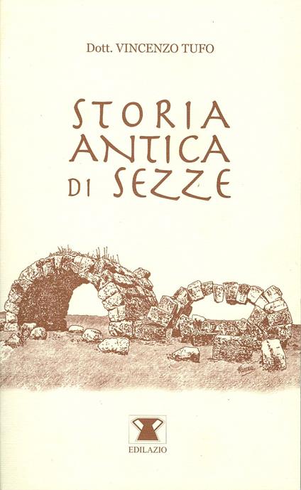 Storia antica di Sezze - Vincenzo Tufo - copertina