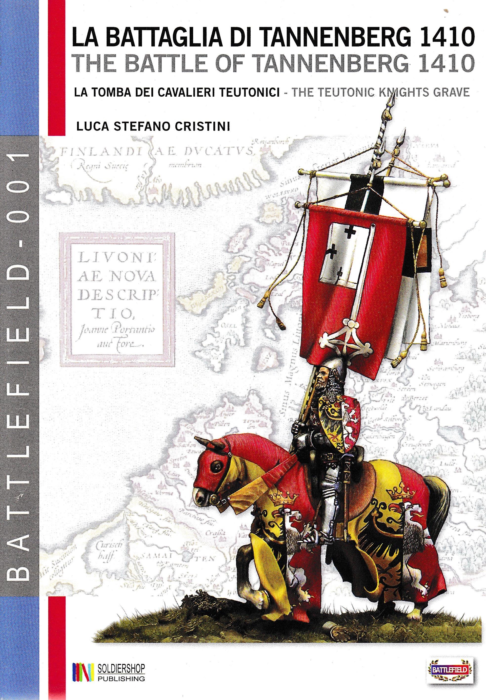 La battaglia di Tannenberg 1410. La tamba dei cavalieri teutonici. Ediz. italiana e inglese