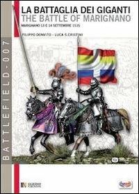 La battaglia dei giganti. Marignano 13 e 14 settembre 1515 - Filippo Donvito - copertina