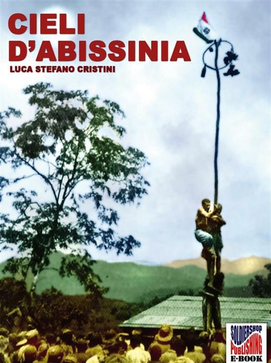 Cieli d'Abissinia - Luca Stefano Cristini - ebook