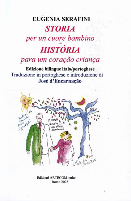 Storia per un cuore bambino-História para um coração criança. Ediz. bilingue - Eugenia Serafini - copertina