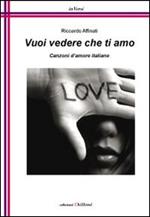 Vuoi vedere che ti amo