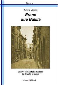 Erano due Balilla - Amleto Micozzi - copertina