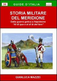 Storia militare del Meridione - Gianluca Mazzei - copertina
