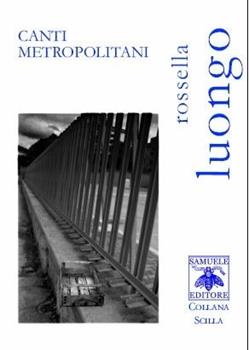 Libro Canti metropolitani Rossella Luongo