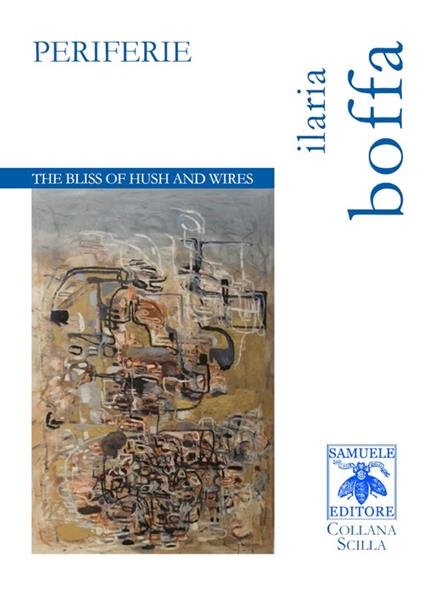 Periferie. The bliss of hush and wires. Ediz. italiana e inglese - Ilaria Boffa - copertina