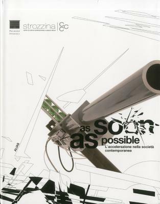 As soon as possible. Tempo e accelerazione sociale. Ediz. italiana e inglese - copertina