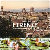 Firenze. Viaggio nella bellezza. Ediz. italiana e inglese - Pino Moscato,Franco Cesati - copertina
