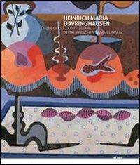 Heinrich Maria Davringhausen. La libertà dell'astrazione. Ediz. italiana e tedesca - copertina