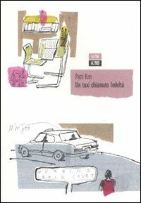 Un taxi chiamato fedeltà - Patti Kim - copertina