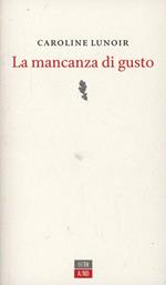La mancanza di gusto