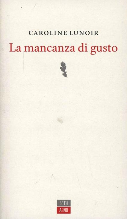 La mancanza di gusto - Caroline Lunoir - copertina