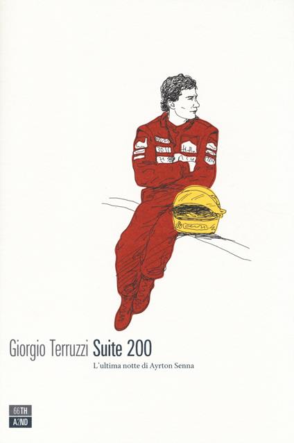 Suite 200. L'ultima notte di Ayrton Senna - Giorgio Terruzzi - copertina