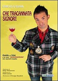 Che tracannata signori! - Gianluca Impastato - copertina