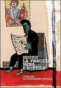 Seguo la traccia nera e sottile. I disegni di Costantino Nivola - copertina