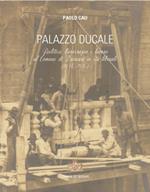 Palazzo ducale. Politica, burocrazia e lavoro al comune di Sassari in età liberale (1848-1914)