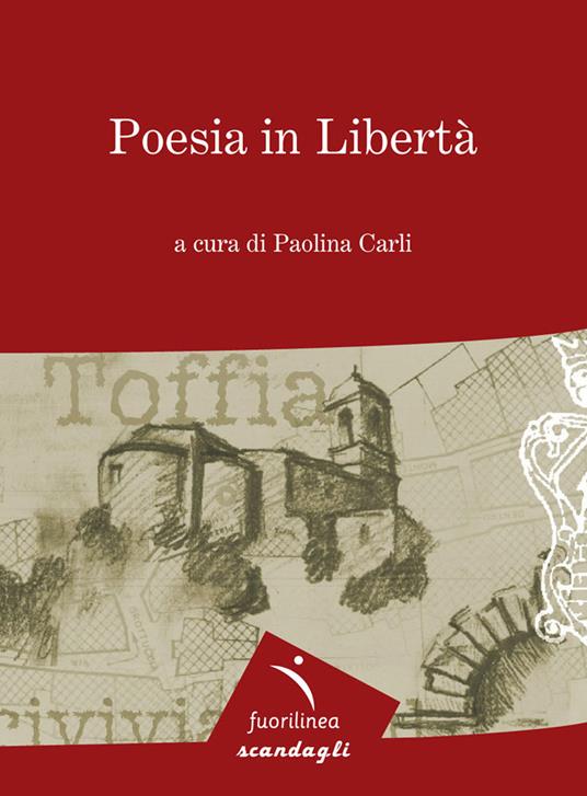 Poesia in libertà. 9° edizione della mostra itinerante di poesia. Toffia - copertina