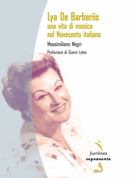 Lya De Barberiis. Una vita di musica nel Novecento italiano - Massimiliano Negri - copertina